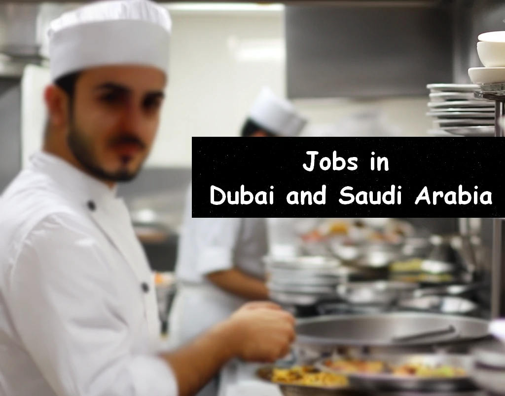 Jobs in Dubai and Saudi Arabia